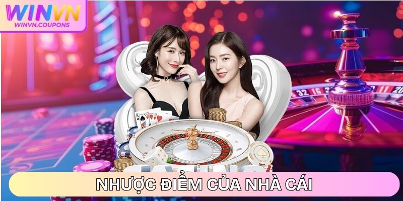 Nhược điểm của nhà cái